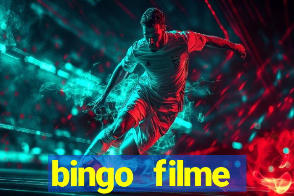 bingo filme completo dublado